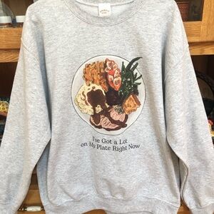 Grey Crewneck Sweatshirt “I’ve got a lot on my plate right now” womens large